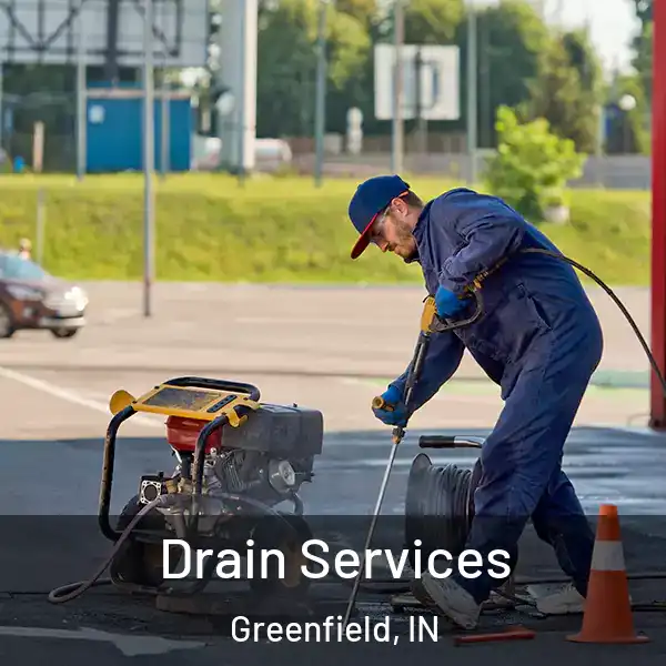  Drain Services Greenfield, IN