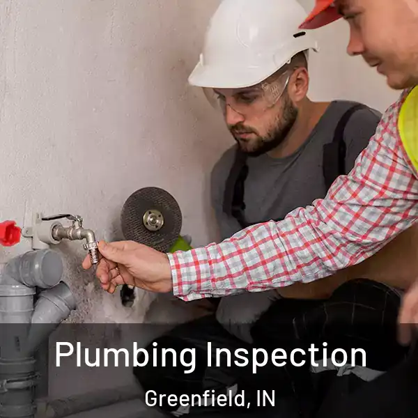  Plumbing Inspection Greenfield, IN