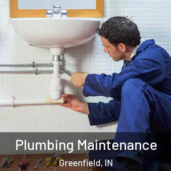  Plumbing Maintenance Greenfield, IN