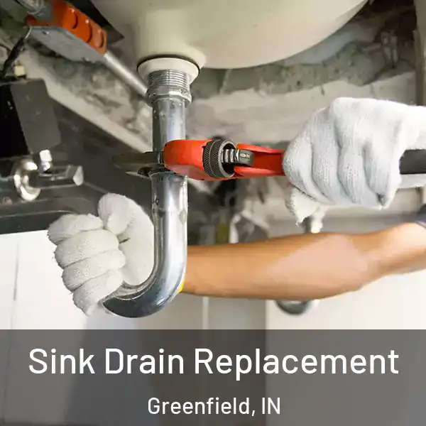  Sink Drain Replacement Greenfield, IN