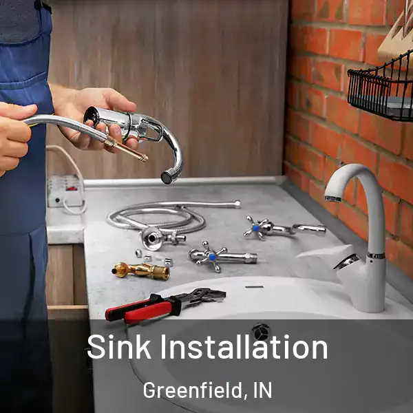  Sink Installation Greenfield, IN